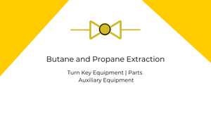Butane and Propane Extraction Equipment – Butane Extraction Equipment